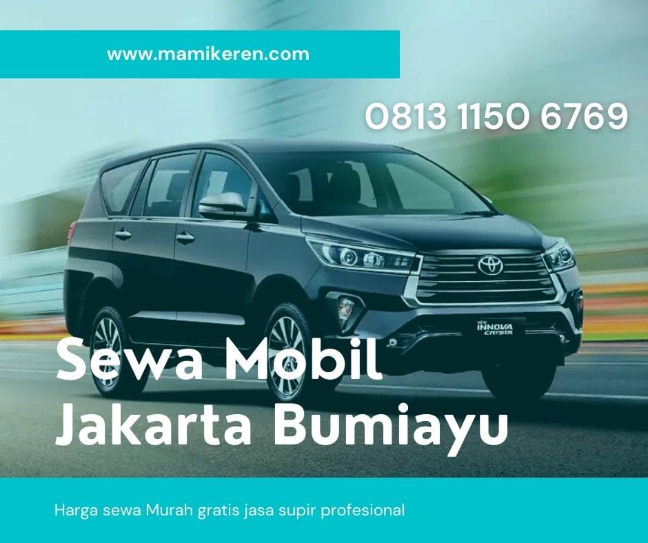 sewa mobil Jakarta Bumiayu mamikeren.com