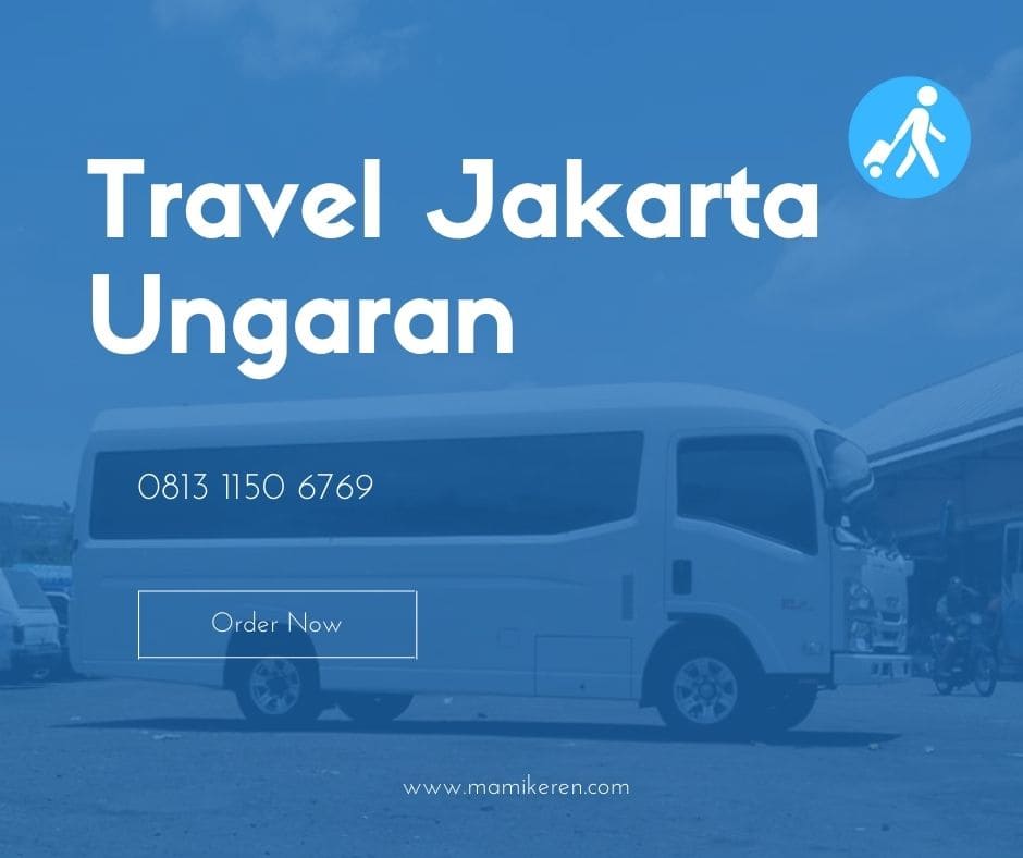 Travel Jakarta Ungaran mamikeren.com