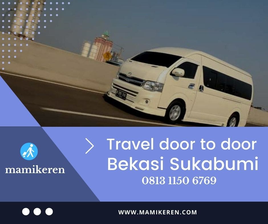 travel Bekasi Sukabumi mamikeren.com
