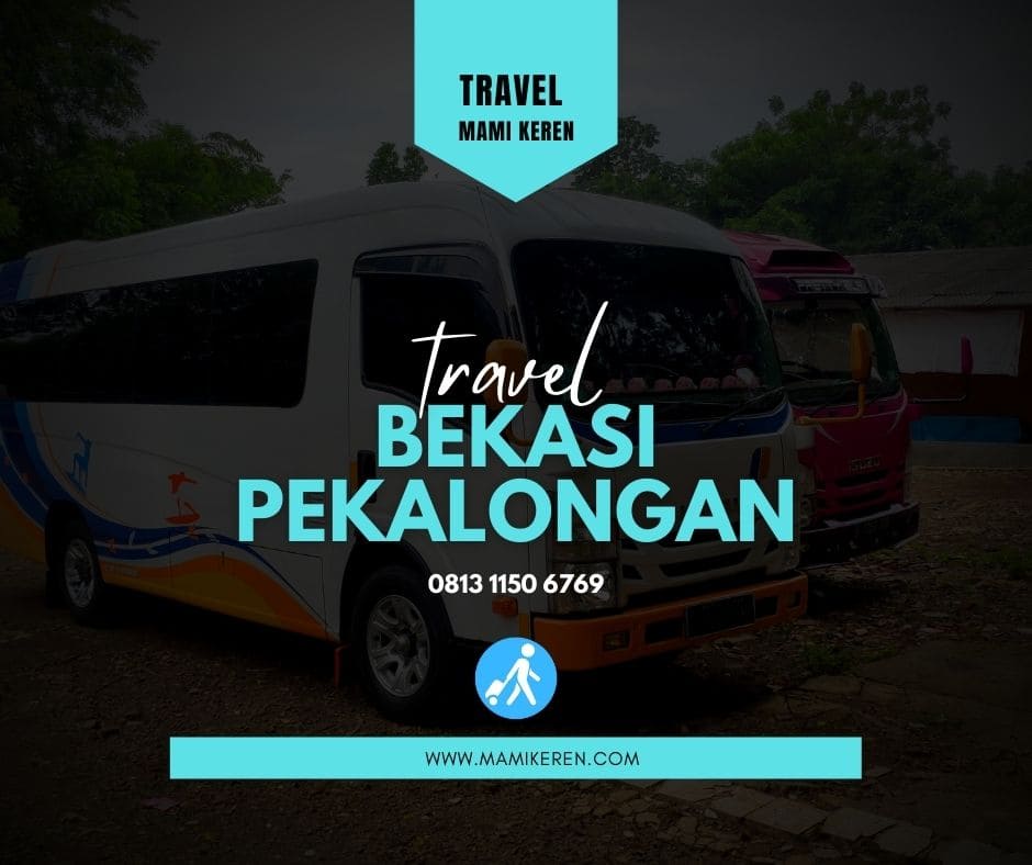 Travel Bekasi Pekalongan mamikeren.com